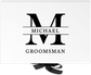 Groomsman Name & Monogram