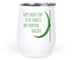 12 Oz White Wine Tumbler