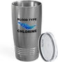 Blood Type Chlorine Stainless