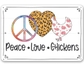 Peace Love Chickens