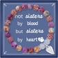 Sister By Heart-Colorful