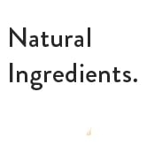 Natural Ingredients